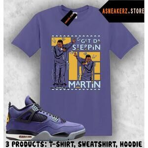 Shirt To Match Aj 4 Lakers Lakeshow 2026 Matching Get Tah Steppin Martin